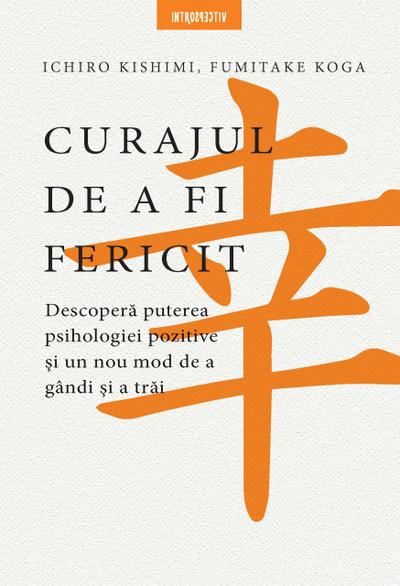 Curajul de a fi fericit