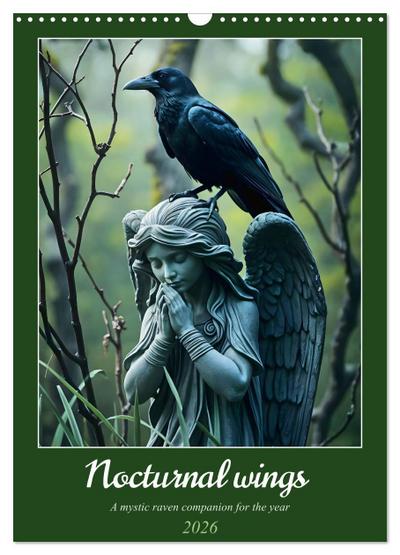 Nocturnal wings - A mystic raven companion for the year (Wall Calendar 2026 DIN A3 portrait), CALVENDO 12 Month Wall Calendar