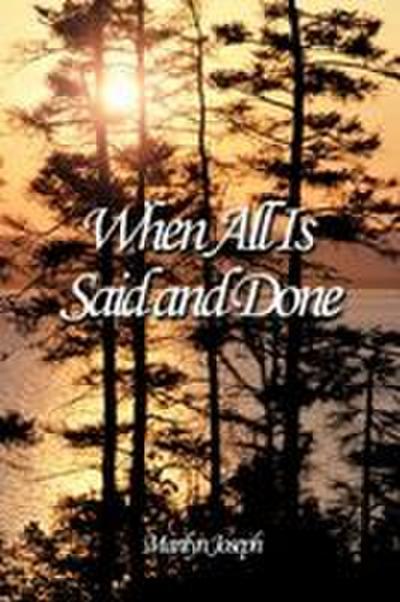 When All Is Said and Done