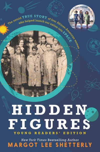 Hidden Figures Young Readers’ Edition