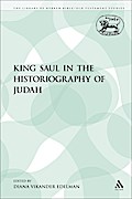 King Saul in the Historiography of Judah