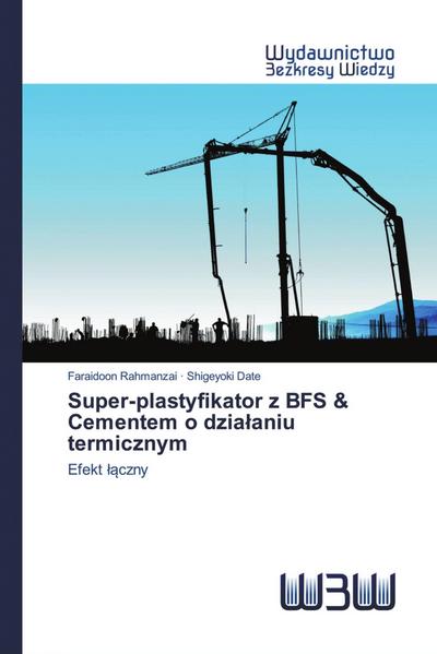 Super-plastyfikator z BFS & Cementem o dzia¿aniu termicznym