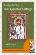 The Complete Works of Saint Cyprian of Carthage