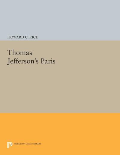Thomas Jefferson’s Paris