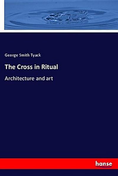 The Cross in Ritual