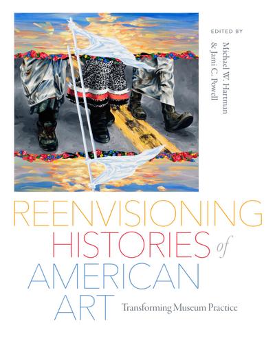 Reenvisioning Histories of American Art