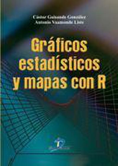 Guisande González, C: Gráficos estadísticos y mapas con R