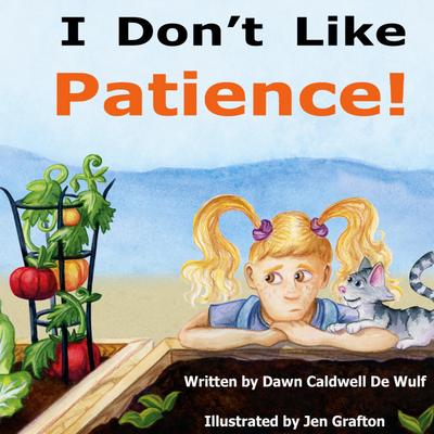 I Don’t Like Patience