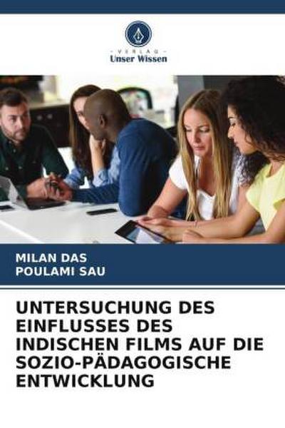 UNTERSUCHUNG DES EINFLUSSES DES INDISCHEN FILMS AUF DIE SOZIO-PÄDAGOGISCHE ENTWICKLUNG