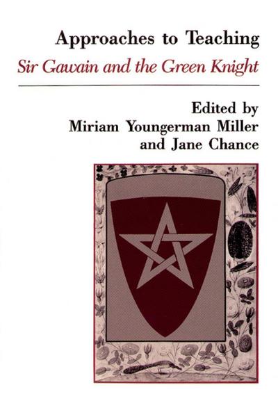 Approaches to Teaching Sir Gawain and the Green Knight
