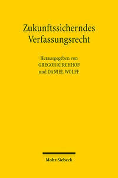 Zukunftssicherndes Verfassungsrecht