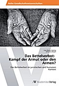 Das Bettelverbot- Kampf der Armut oder den Armen?