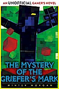 The Mystery of the Griefer’s Mark