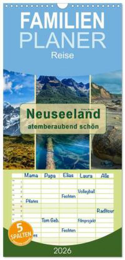 Familienplaner 2026 - Neuseeland - atemberaubend schön mit 5 Spalten (Wandkalender, 21 x 45 cm) CALVENDO
