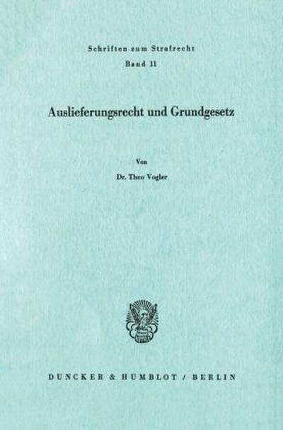 Auslieferungsrecht und Grundgesetz.