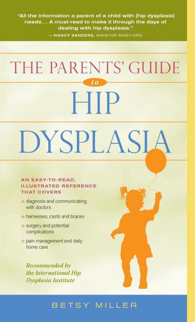 The Parents’ Guide to Hip Dysplasia