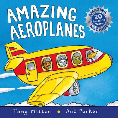 Amazing Machines: Amazing Aeroplanes