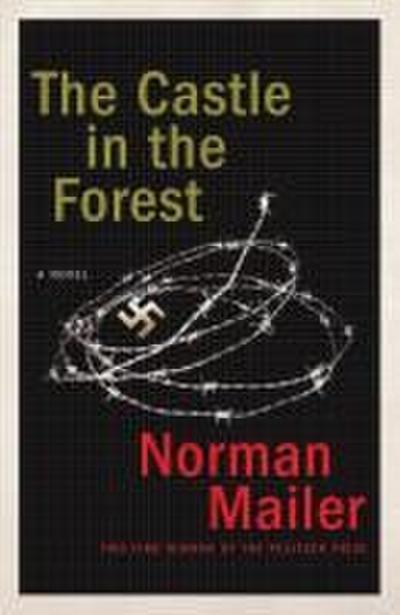 The Castle in the Forest - Norman Mailer