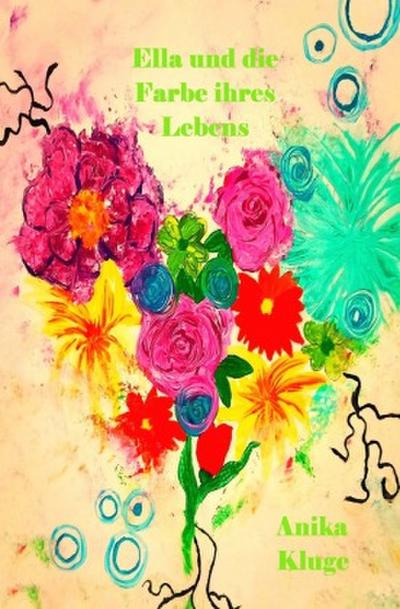 Ella und die Farbe ihres Lebens