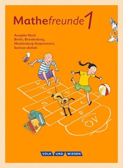 Mathefreunde - Nord - Neubearbeitung 2015: 1. Schuljahr - Schülerbuch mit Kartonbeilagen