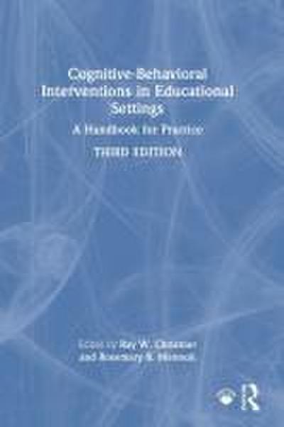 Cognitive-Behavioral Interventions in Educational Settings