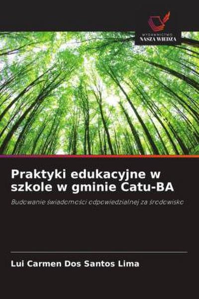 Praktyki edukacyjne w szkole w gminie Catu-BA