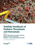 SickKids Handbook of Pediatric Thrombosis and Hemostasis