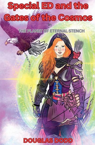 Special ED and The Gates of the Cosmos In The Planet of Eternal Stench