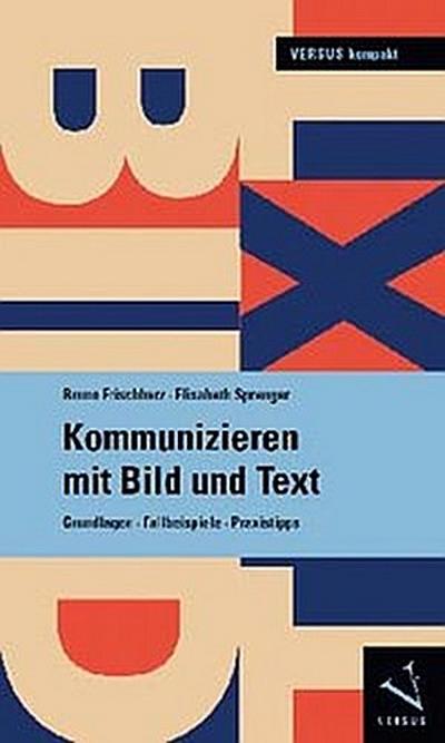 Kommunizieren mit Bild und Text
