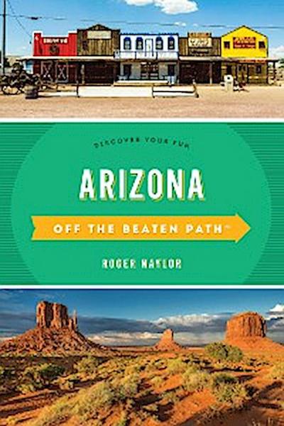Arizona Off the Beaten Path®