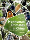 Nonhuman Primates in China and Their Conservation Challenges