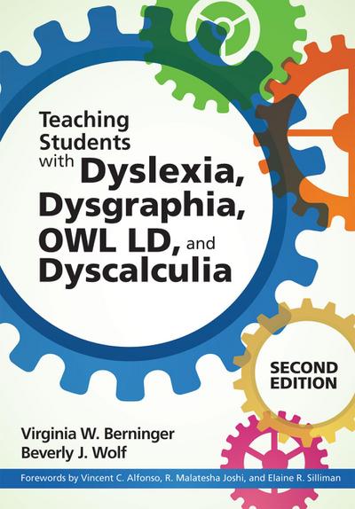 Teaching Students with Dyslexia, Dysgraphia, Owl LD, and Dyscalculia