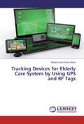 Tracking Devices for Elderly Care System by Using 