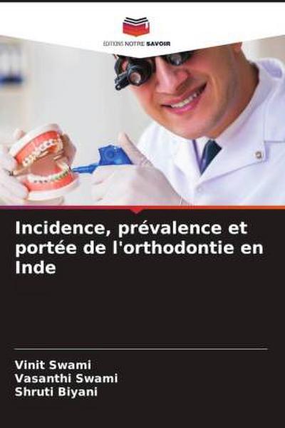 Incidence, prévalence et portée de l’orthodontie en Inde