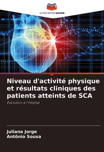Niveau d’activité physique et résultats cliniques des patients atteints de SCA
