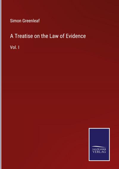 A Treatise on the Law of Evidence