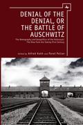 Denial of the Denial, or the Battle of Auschwitz