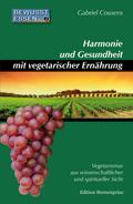 Harmonie und Gesundheit mit vegetarischer Ernährun