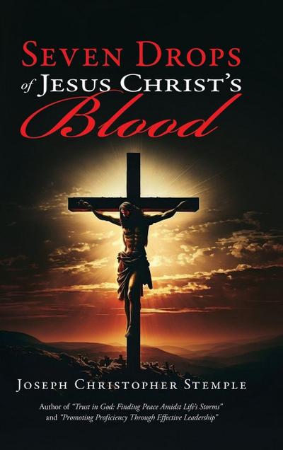 Seven Drops of Jesus Christ’s Blood