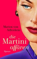 Die Martini-Affären: Roman
