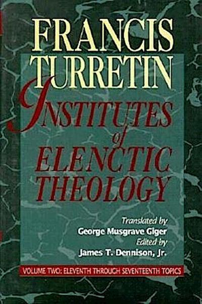 Institutes of Elenctic Theology