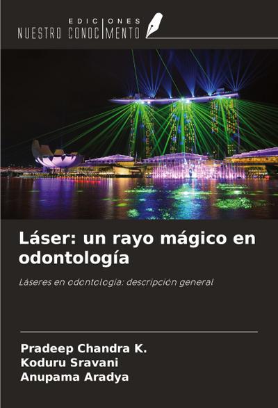 Láser: un rayo mágico en odontología