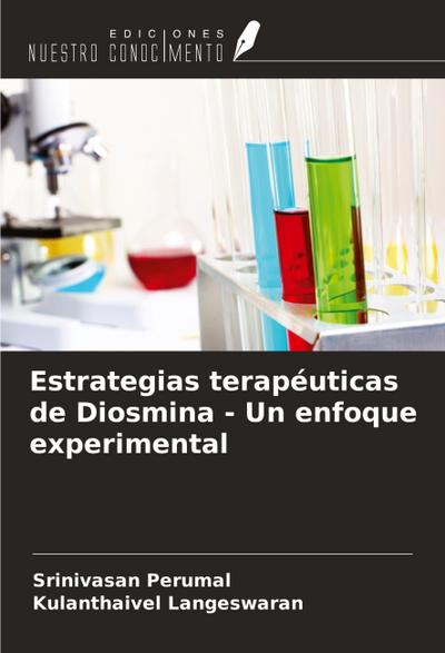 Estrategias terapéuticas de Diosmina - Un enfoque experimental
