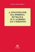 A Dignidade da Pessoa Humana e o acesso ao crédito