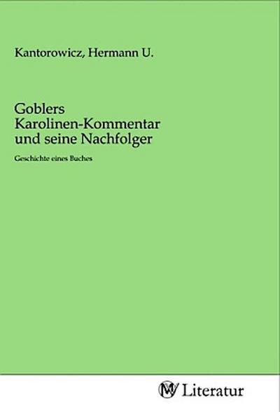 Goblers Karolinen-Kommentar und seine Nachfolger