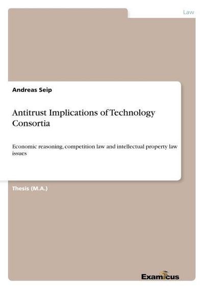 Antitrust Implications of Technology Consortia