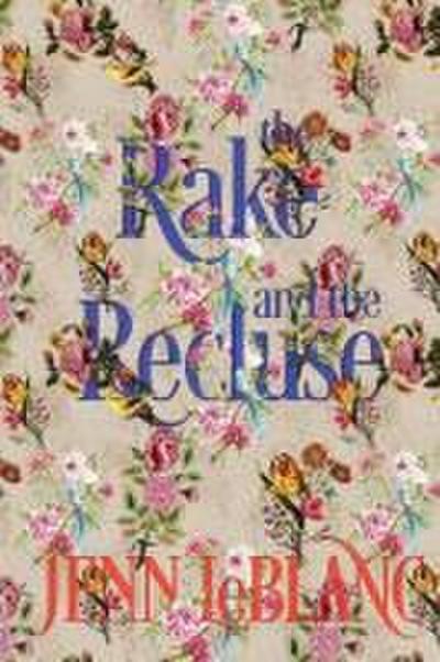 The Rake and the Recluse