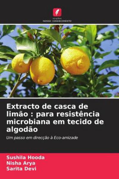 Extracto de casca de limão : para resistência microbiana em tecido de algodão