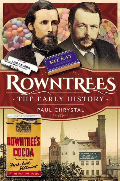 Rowntree’s - The Early History