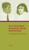 Carl Zuckmayer - Annemarie Seidel